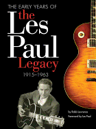 Early Years of Les Paul 1915-1963