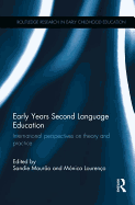 Early Years Second Language Education: International Perspectives on Theory and Practice