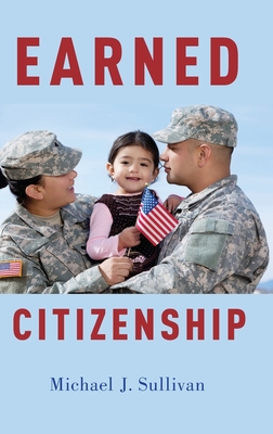 Earned Citizenship - Sullivan, Michael J