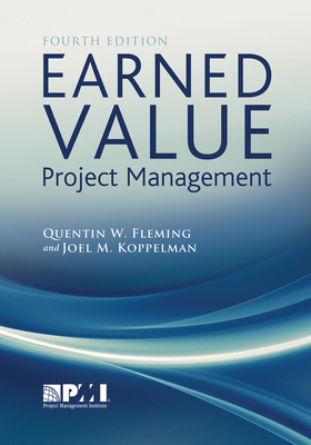 Earned Value Project Management (Fourth Edition) - Fleming, Quentin W, and Koppelman, Joel M