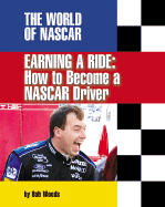 Earning a Ride: How to Become a NASCAR Driver