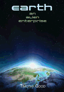 Earth: An alien enterprise