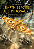Earth Before the Dinosaurs
