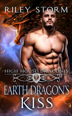 Earth Dragon's Kiss - Storm, Riley