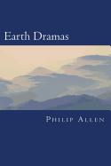 Earth Dramas: Ancient Mysteries and Modern Controversies