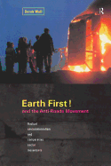 Earth First! and the Anti-Roads Movement