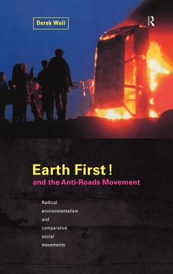 Earth First: Anti-Road Movement - Wall, Derek