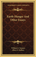 Earth-Hunger and Other Essays