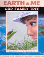 Earth & Me Our Family Tree: Nature's Creatures