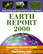 Earth Report 2000: Revisiting the True State of the Planet