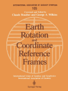 Earth Rotation and Coordinate Reference Frames: Edinburgh, Scotland, August 10-11, 1989