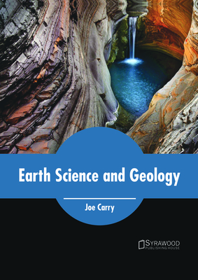 Earth Science and Geology - Carry, Joe (Editor)