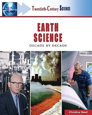 Earth Science: Decade by Decade - Reed, Christina