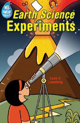 Earth Science Experiments - Loesching, Louis V