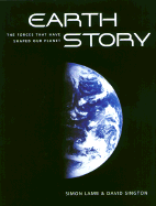 Earth Story: The Forces That Have Shaped Our Planet