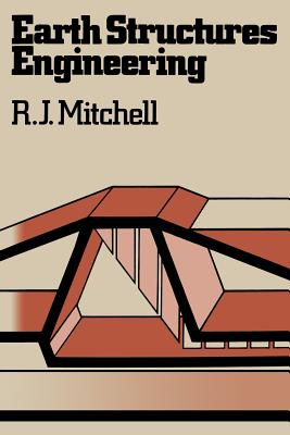 Earth Structures Engineering - Mitchell, R