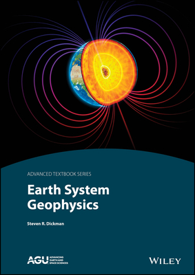 Earth System Geophysics - Dickman, Steven R.