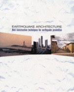Earthquake Architecture: New Construction Techniques for Earthquake Prevention