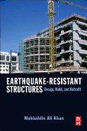 Earthquake-Resistant Structures: Design, Build, and Retrofit