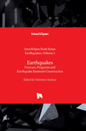 Earthquakes: Forecast, Prognosis and Earthquake Resistant Construction