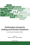 Earthquakes Induced by Underground Nuclear Explosions: Environmental and Ecological Problems