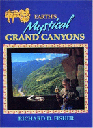 Earth's Mystical Grand Canyons