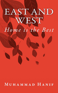 East and West: Home is the Best