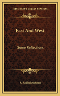 East and West: Some Reflections