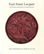 East Asian Lacquer: The Florence and Herbert Irving Collection