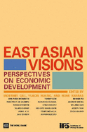East Asian Visions: Perspectives on Economic Development