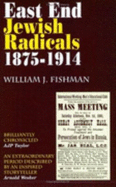East End Jewish Radicals 1875-1914
