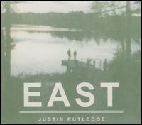East - Justin Rutledge