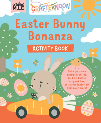Easter Bunny Bonanza Activity Book - Mile, Creative