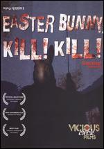 Easter Bunny, Kill! Kill!