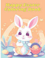 Easter Celebrations: A Coloring Book Filled with Joy and Happiness
