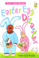 Easter Egg Disaster