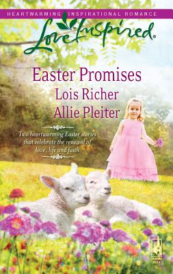 Easter Promises: An Anthology - Richer, Lois, and Pleiter, Allie