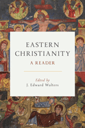 Eastern Christianity: A Reader