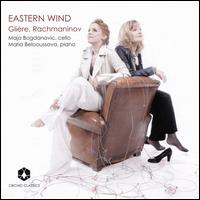 Eastern Wind: Gli�re, Rachmaninov - Maja Bogdanovic (cello); Maria Belooussova (piano)
