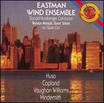 Eastman Wind Ensemble Plays Husa, Copland, Vaughan Williams, Hindemith