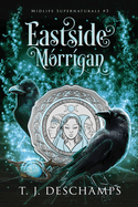 Eastside M?rr?gan: (Midlife Supernaturals #3)