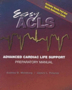 Easy ACLS Preparatory Manual: .