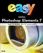 Easy Adobe Photoshop Elements 7