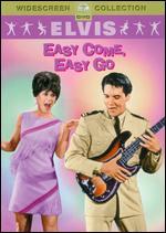 Easy Come, Easy Go
