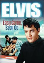 Easy Come, Easy Go