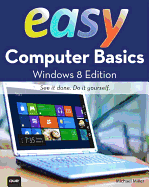 Easy Computer Basics, Windows 8 Edition