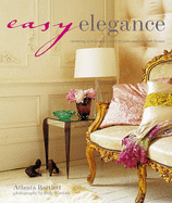 Easy Elegance: Creating a relaxed, comfortable, and stylish home
