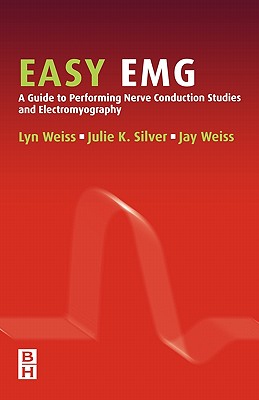 Easy Emg - Weiss, Lyn D, MD