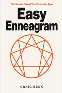Easy Enneagram: The Secrets Behind Your Personality Type
