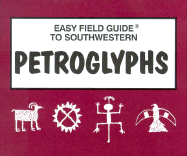 Easy Field Guide to Southwestern Petroglyphs